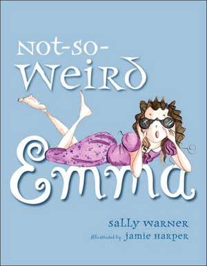 Not-So-Weird Emma de Sally Warner