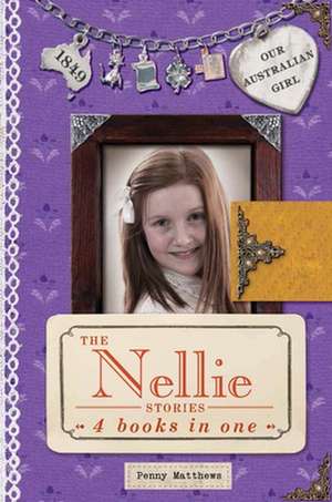 The Nellie Stories de Penny Matthews