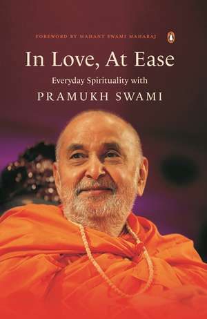 In Love, at Ease de Yogi Trivedi