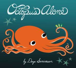 Octopus Alone de Divya Srinivasan