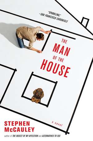 The Man of the House de Stephen McCauley