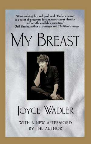 My Breast de Joyce Wadler