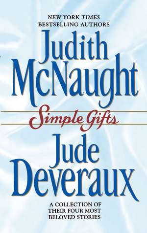 Simple Gifts: Four Heartwarming Christmas Stories de Judith McNaught