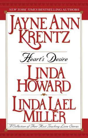 Heart's Desire: A Collection of Their Most Touching Love Stories de Jayne Ann Krentz