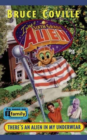 There's an Alien in My Underwear de Bruce Coville