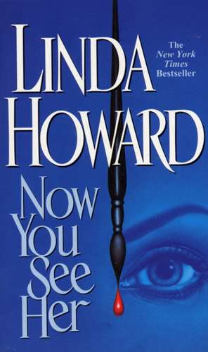 Now You See Her de Linda Howard