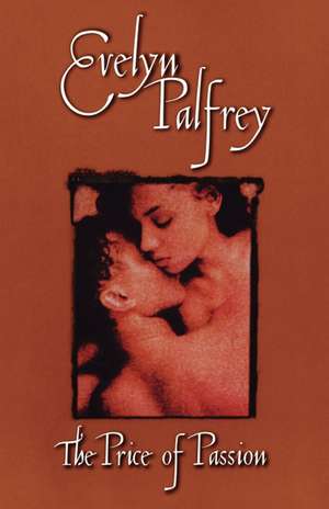 The Price of Passion de Evelyn Palfrey