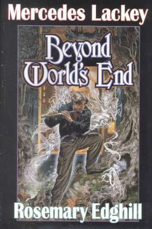 Beyond World's End de Mercedes Lackey