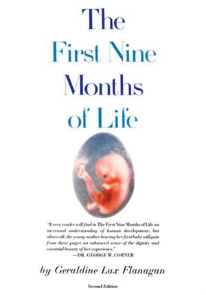 First Nine Months of Life de Geraldine L. Flanagan