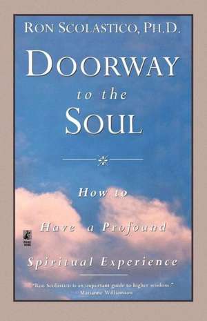 Doorway to the Soul de Ron Scolastico