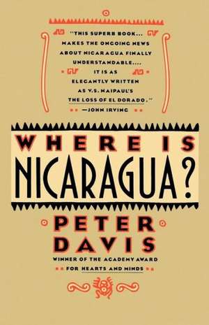 Where Is Nicaragua de Peter Davis