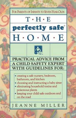 Perfectly Safe Home de Jeanne Miller