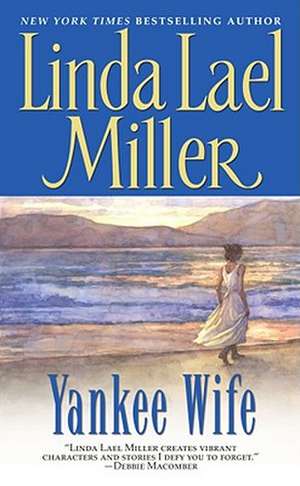 Yankee Wife de Linda Lael Miller