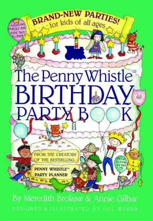 Penny Whistle Birthday Party Book de Meredith Brokaw