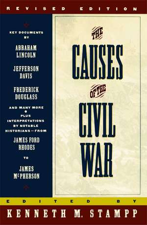 The Causes of the Civil War: Revised Edition de Kenneth Stampp