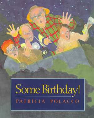 Some Birthday! de Patricia Polacco