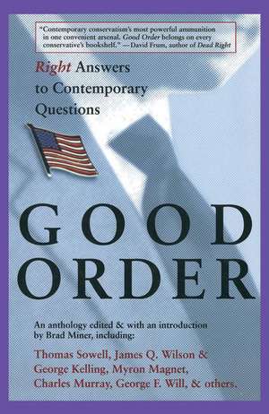 Good Order: Right Answers to Contemporary Questions de Brad Miner