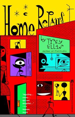 Home Repairs de Trey Ellis