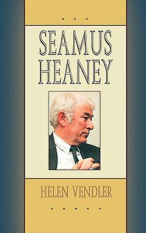 Seamus Heaney de Helen Vendler