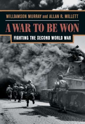 A War to Be Won de Williamson Murray