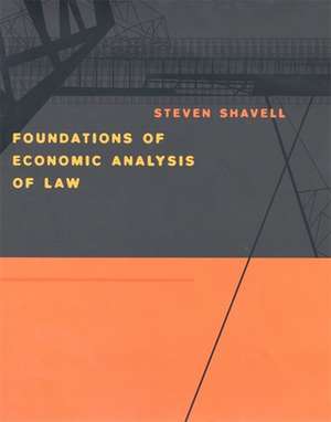 Foundations of Economic Analysis of Law de Steven Shavell