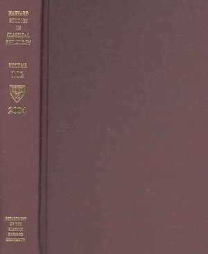 Harvard Studies in Classical Philology, Volume 102 de Albert Henrichs