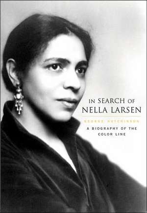 In Search of Nella Larsen – A Biography of the Color Line de George Hutchinson