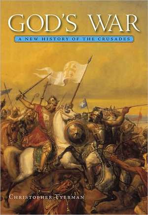 God's War: A New History of the Crusades de Christopher Tyerman