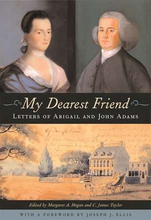 My Dearest Friend – Letters of Abigail and John Adams de Abigail Adams