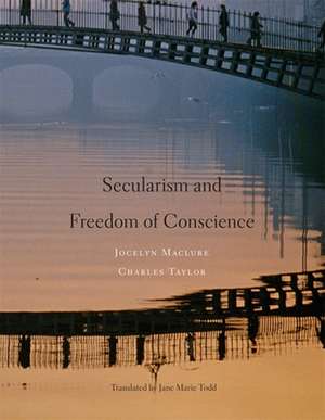 Secularism and Freedom of Conscience de Jocelyn Maclure