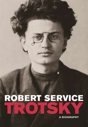 Trotsky – A Biography de Robert Service