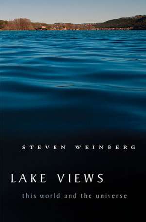Lake Views de Steven Weinberg