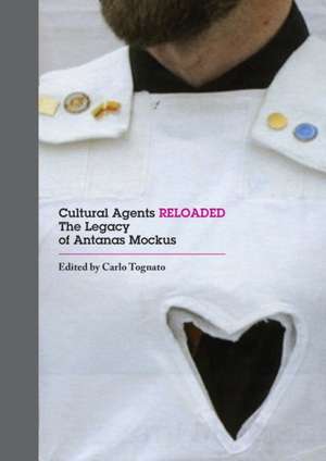 Cultural Agents Reloaded – The Legacy of Antanas Mockus de Carlo Tognato