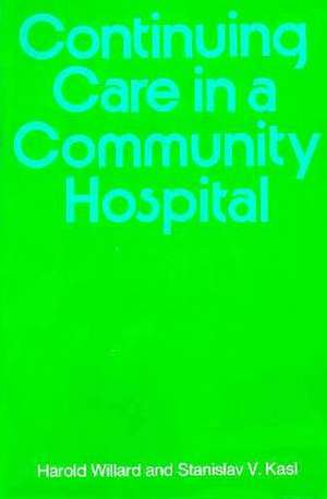 Continuing Care in a Community Hospital de HN Willard