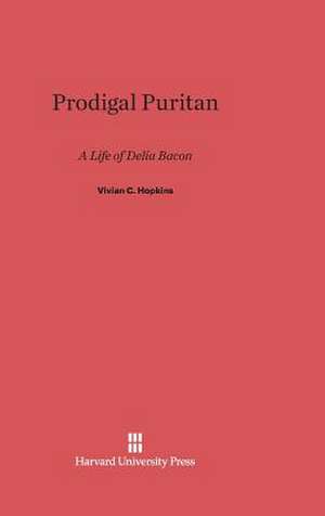 Prodigal Puritan de Vivian C. Hopkins