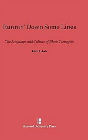 Runnin' Down Some Lines de Edith A. Folb