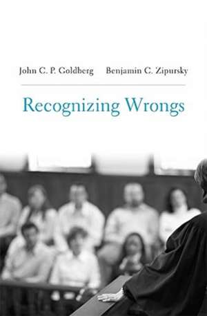 Recognizing Wrongs de John C. P. Goldberg