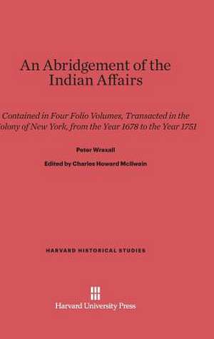 An Abridgement of the Indian Affairs de Peter Wraxall