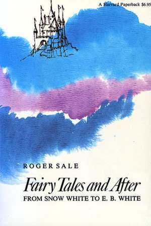 Fairy Tales & After – From Snow White to E B White (Paper) de R Sale