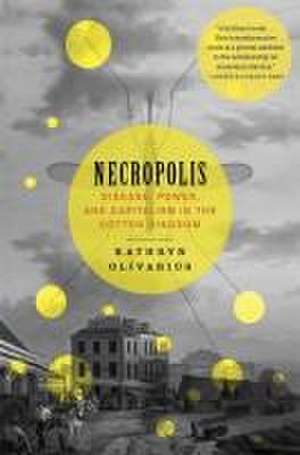 Necropolis de Kathryn Olivarius