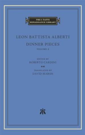 Dinner Pieces, Volume 2 de Leon Battista Alberti