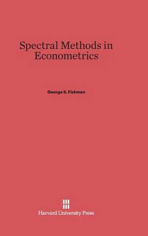 Spectral Methods in Econometrics de George S. Fishman