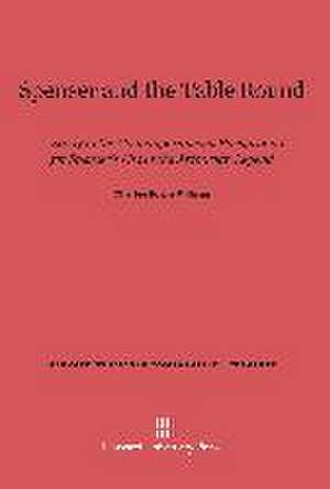 Spenser and the Table Round de Charles Bowie Millican