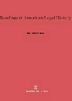 Readings in American Legal History de Mark DeWolfe Howe