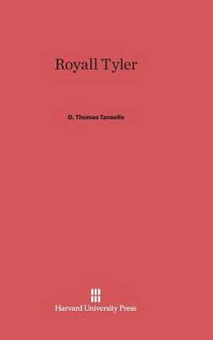 Royall Tyler de G. Thomas Tanselle