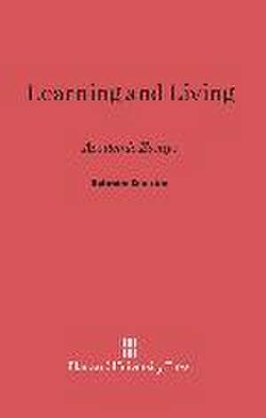 Learning and Living de Ephraim Emerton