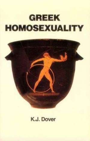 Greek Homosexuality – Updated and with a New de Kj Dover