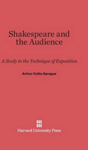 Shakespeare and the Audience de Arthur Colby Sprague