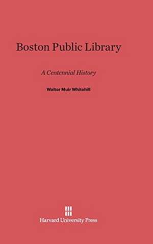 Boston Public Library de Walter Muir Whitehill