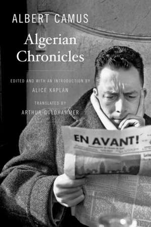 Algerian Chronicles de Albert Camus